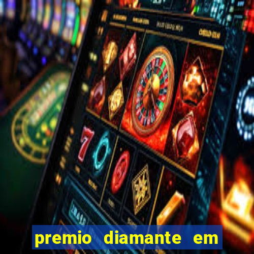 premio diamante em dinheiro blaze